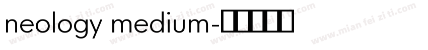 neology medium字体转换